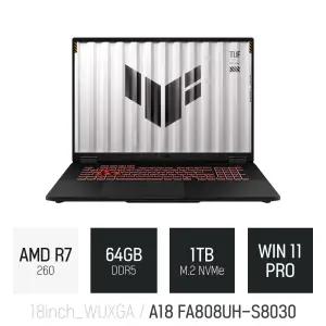 ⓒ ASUS TUF A18 FA808UH-S8030 64GB 1TB WIN11 / 게임 포토샵 캐드 코딩 AI 업무 18인치 고성능 노트북