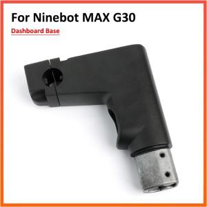 NINEBOT MAX G30 전동 스쿠터 시트 이마 계기판 베이스 어셈블리 교체 부품용 대시보드