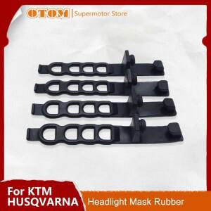 OTOM 오토바이 헤드라이트 마스크 고무 고정 브래킷 스트립, KTM XCW EXCF HUSQVARNA FC TC TX FX용 모토