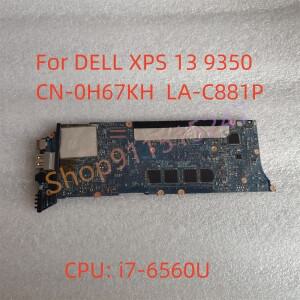 델XPS 13 9350 마더보드 i7 6560U  3 2GHz CPU  16GB RAM  AAZ80  LA C881P 100% 완벽하게 작동  0H67KH