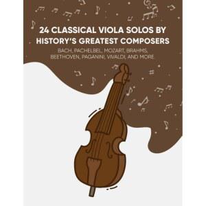 역사상 가장 위대한 작곡가: 바흐, 파첼벨, 등 클래식 비올라 파가니니, 모차르트, 24명의 브람스, 베토벤, 비발디 솔로곡