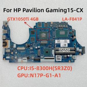 HP Pavilion Gaming 15-CX 노트북 마더보드 CPU I5-8300H GTX1050Ti 4GB L20301-601용 LA-F841P 100% 테스