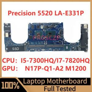 CN-07YFFW CN-0X41RR DELL 5520 노트북 마더보드 LA-E331P I5-7300HQ/I7-7820HQ CPU N17P-Q1-A2 M1200 100%