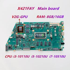 X421FAY 메인 보드 Asus S433FL 노트북 마더보드(i3 i5 i7 CPU V2G-GPU 8G/16G-RAM 포함)