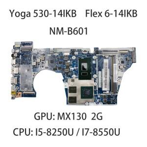 Lenovo Yoga 530-14IKB Flex NM-B601 CPU 포함 노트북 마더보드: i5-8250U MX130 2G FRU:5B20R08799 5B20R0