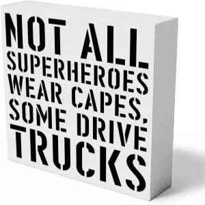 트럭 운전사 나무 상자 표지판 홈 월 장식 5 X 인치 소박하지만 모든 슈퍼 히어로가 캡을 착용하는 것은