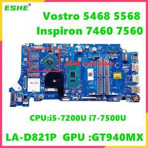 DELL Inspiron 7460 Vostro 5468 노트북 마더보드(CPU i5-7200U GPU GT940MX 포함)용 LA-D821P 마더보드