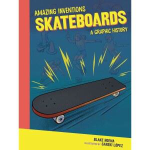 스케이트보드: 그래픽 역사 (놀라운 발명품)
