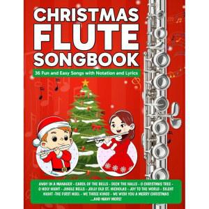 크리스마스 플루트 노래집: 표기법과 가사가 (초보 쉬운 노래 포함된 36곡의 플루트 노래집) 재미있고
