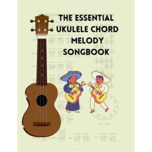 에센셜 우쿨렐레 코드 멜로디 송북: 출처의 곡들 다양한 수록된 270곡이 송북: 우쿨렐레 얼티밋