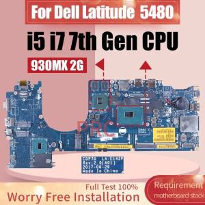 DELL Latitude 5480 노트북 마더보드 LA-E142P I5-7440HQ I7-7820HQ 930MX 082YCP 0HWNFC 0M11M5 08R9JH 메