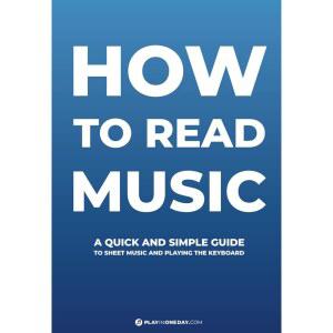 악보 읽는 방법: 작성 및 키보드 연주에 대한 빠르고 간단한 가이드(쉬운 피아노 곡)