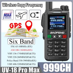 UV18 Pro Max GPS Baofeng 워키 토키 6 밴드 AM FM 고출력 무선 복사 주파수 NOAA 999CH 장거리 UV-17 Pro 라디오