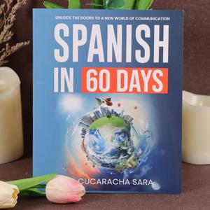 60일 안에 스페인어를 마스터하세요: 일반적인 숙어와 구문을 사용하여 주민처럼 말할 수 있도록 도와주는 언어 학습 워크북