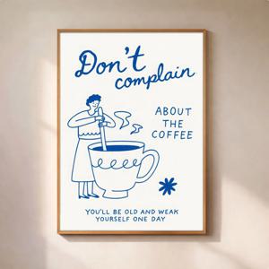 돈 컴플레인, 홈 카페 포스터 커피 인테리어 거실 주방 벽 엽서 액자 데코