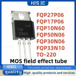 10PCS 새로운 FQP27P06 27P06 17P06 10N60 50N06 30N06 33N10 TO-220 MOSFET 전자 제품