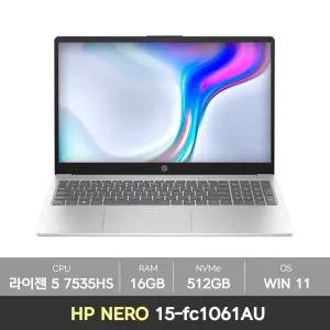[바로출발][4종선물] HP 네로 15-fc1061AU 라이젠5 7000시리즈 램16GB+NVMe512GB+WIN11 사무용 노트북 NN