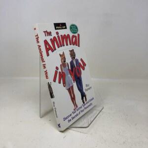 The Animal In You: Discover Your Type and Unlock Secrets of Personality [paperback]