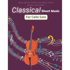 첼로 솔로를 위한 클래식 악보: 슈베르, 엘가, 바흐, 베토벤, | 쇼팽 드뷔시, 슈베르트, 43곡 작곡가의
