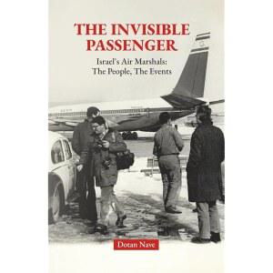 보이지 않는 승객: 이스라엘 항공보안관: 사람들, 사건들