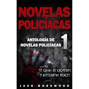 노벨라스 폴리치아카스: 12 카소스 데 크리메네스 레알레스 이 (안톨로기아 폴리치아카스) (스페인어판) 아세시나토스