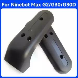 나인봇 맥스 G2 G30 G30D 전동 스쿠터 수리 부품용 프론트 포크 보호 커버 1쌍 리어 휠 스텐트 쉘 2개