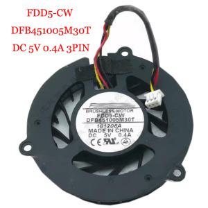 FDD5-CW 노트북 FAN DFB451005M30T DC 5V 0.4A 3 핀 블랙