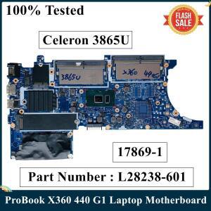 LSC HP ProBook X360 440 G1 노트북 마더 보드 셀러론 3865U L28238-601 L28238-001 17869-1 448.0EQ07.001