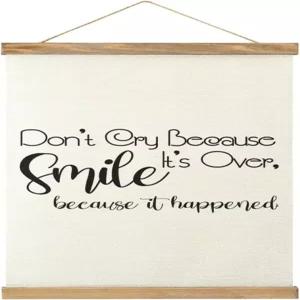 내추럴 우드 마그네틱 행거 프레임 캔버스 포스터는 끝났다고 울지 말고 그런 일이 일어났으니 웃어요 벽