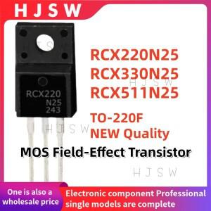 10PCS 100% 새 제품 RCX220N25 RCX511N25 TO-220F MOS 전계 효과 트랜지스터