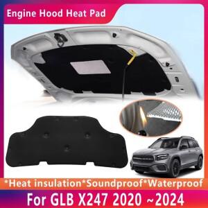 메르세데스-벤츠 호환 GLB X247 2020 2024용 방음 패드 열차단 코튼 후드 엔진 단열 매트 자동차 액세서리