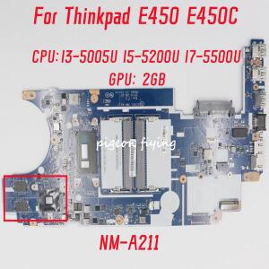 NM-A211 레노버 씽크패드 E450 E450C 노트북 마더보드 CPU: I3-5005U I5-5200U I7-5500U GPU:2GB 100% 테스