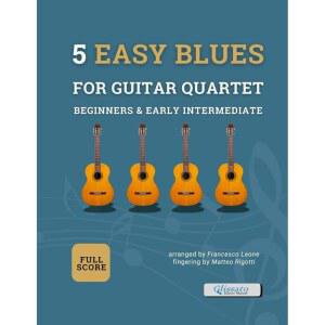 기타 콰르텟 u2013 전체 악보를 블루스 공연에 그룹 초기 및 블루스: 이상적입니다 u2013 위한 정통 위한 및 수업, 5가지 쉬운 편곡 초급 리허설 중급 기타 기타 앙상블을 학교