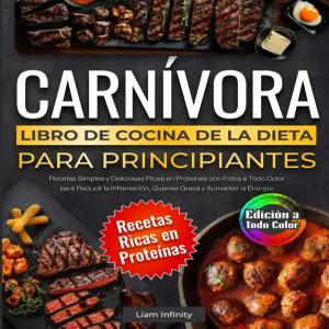 리브로 데 코시나 라 디타 카르니보라 파라 프린시피언테스 레스 심플스 이 델리시오사스 리카스 엔