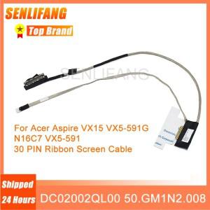 Acer Aspire VX15 VX5-591G N16C7 30핀 노트북 LCD LED 디스플레이 리본 스크린 케이블 DC02002QL00 50.GM