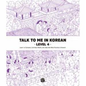 Talk To Me In Korean Level 4
