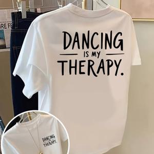 TEMU 댄스 테라피 프린트 티셔츠 | 여성용 반팔 크루넥 캐주얼 탑, 모티베이션 슬로건이 있는 트렌디한 봄/여름 의류.