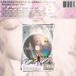 [CD] 이채연 - 미니앨범 4집 : Till I Die [Archive Book Ver.] (이채연 (LEE CHAEYEON) 4th Mini Album [Till I Die] )