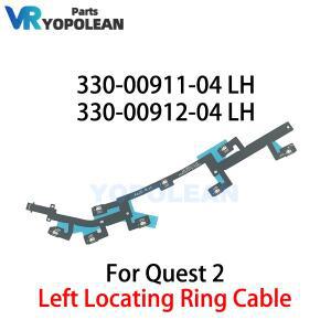 오큘러스 퀘스트 2 VR 헤드셋 컨트롤러용 왼쪽 위치 링 플렉스 케이블 P/N 330-00911-04 LH 교체 부품