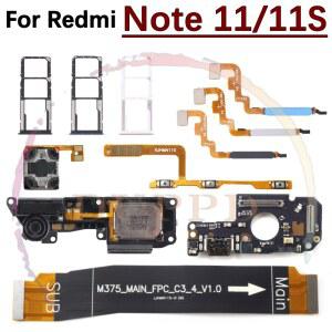 호환 Redmi Note 11 11S 4G 라우드 스피커 이어폰 스피커 지문 센서 마더 보드 플렉스 케이블 용 SIM 충전 포트 보드