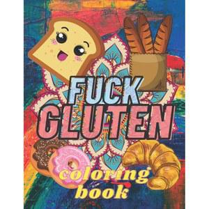 fuck gluten: 색칠 공부: 어른들을 위한 스트레스 만다라 식단 책 해소 글루텐 프리 / 공부