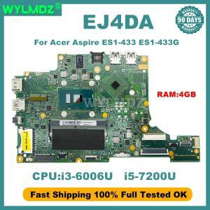 ACer Aspire ES1-433 노트북 메인보드용 EJ4DA 마더보드 i3-6006U i5-7200U CPU 4GB-RAM 90일