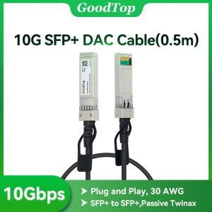 GoodTop 10G SFP  DAC Twinax 케이블 직접 부착 구리 패시브 시스코 미크로틱 넷기어 호라코 스위치와 호환
