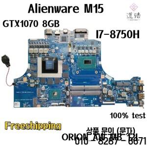 CN 0CNR45 CPU:I7 8750H GPU:GTX1070 8GB ORION_AW_MB_12L 델 에일리언웨어 M15 노트북 마더보드용 100% 테