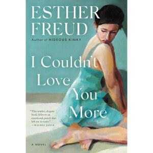I Couldn't Love You More: An Epic Saga of Mothers and Daughters Haunted by Secrets from World War II