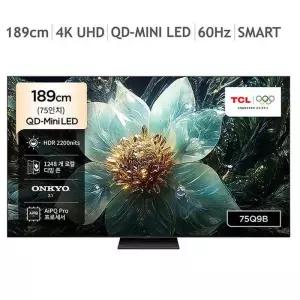 TCL QD-Mini LED TV Q9B 189cm (75) 스탠드형 배송 포함 마켓송지2605