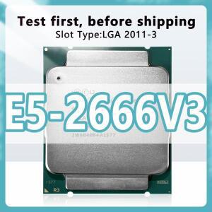 Xeon E5-2666V3 SR1Y7 X99 서버 마더보드 E5 2666v3 프로세서용 10 코어 20 스레드 2.9GHz 25MB 135W LGA20