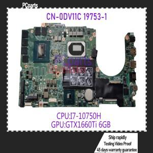 PC 부품 CN-0DV11C 19753-1 Dell G3 3500 G5 5500 노트북 마더보드 SRH8Q I7-10750H GTX1660TI 6GB DDR4 메