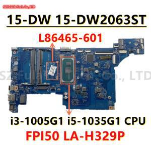 HP 파빌리온 15-DW 250 G8 노트북 마더보드용 FPI50 LA-H329P I3-1005G1 I5-1035G1 CPU UMA DDR4 L86465-00
