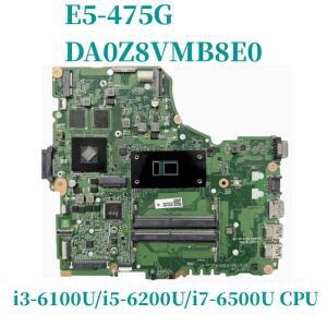 DA0Z8VMB8E0 Z8V Acer Aspire E5-475 노트북 마더 보드 I3 CPU 4  테스터기 Ok 메인